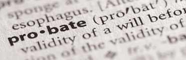 Do I need Probate even if there is a Will?