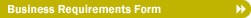 Business Requirements Form